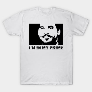 Doc Holiday: "I'm In My Prime." Tombstone, Movie, Retro, 90s T-Shirt